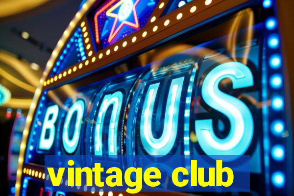 vintage club